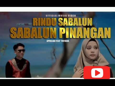 rindu sabalun pinangan Aprilian feat Triyana