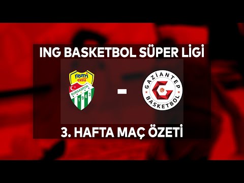 BSL 3. Hafta Özet | Frutti Extra Bursaspor 78-90 Gaziantep Basketbol