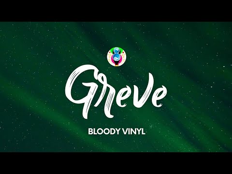 BLOODY VINYL - GREVE (Testo/Lyrics) ft. MadMan