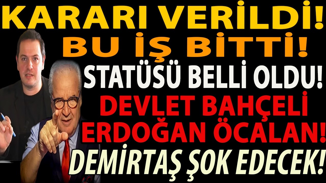 KARARI VERİLDİ! BU İŞ BİTTİ! STATÜSÜ BELLİ OLDU! DEVLET BAHÇELİ ERDOĞAN ÖCALAN! DEMİRTAŞ ŞOK EDECEK!
