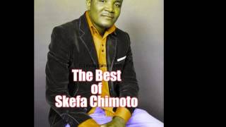 The Best of Skefa Chimoto – DJChizzariana
