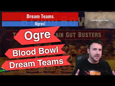 Ogre Blood Bowl Dream Teams - Optimal Rosters (Bonehead Podcast)