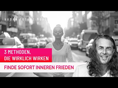 Finde sofort inneren Frieden | 3 Methoden, die wirklich wirken | Folge 53
