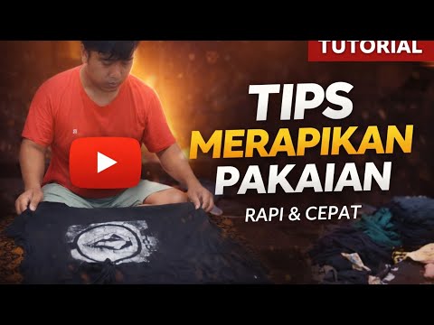 CARA MERAPIKAN PAKAIAN YANG BERANTAKAN ALA BAPAK BAPAK
