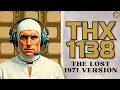 Why Is The Original THX 1138 Still Forbidden