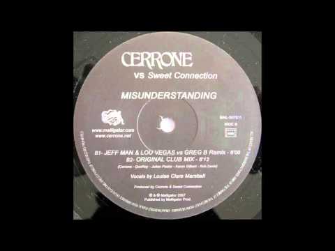 (2007) Cerrone vs. Sweet Connection - Misunderstanding [Original Club Mix]