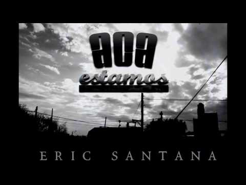ACA ESTAMOS-BONE-ERIC SANTANA-LESO MADAFAKA