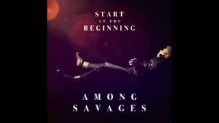 In the Nighttime - Among Savages