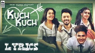 Kuch kuch || lyrics video || tony kakkar || New romantic song