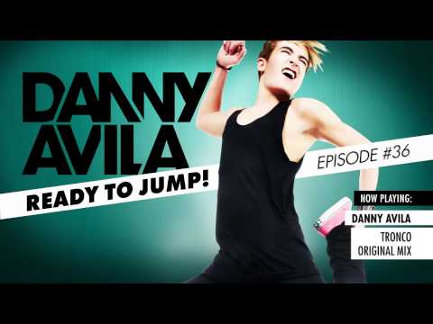 Danny Avila - Ready To Jump #036