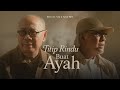 Ebiet G Ade Iwan Fals Titip Rindu Buat Ayah Official Music Video