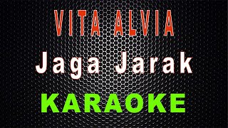 Download lagu Vita Alvia - Jaga Jarak (Karaoke) | LMusical mp3 Download lagu Vita Alvia - Jaga Jarak (Karaoke) | LMusical mp3