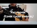Fernandinho Faz Chover Cover Lucas Gabriel Machado