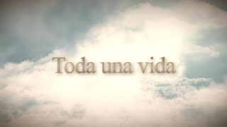luis miguel toda una vida lyrics letra