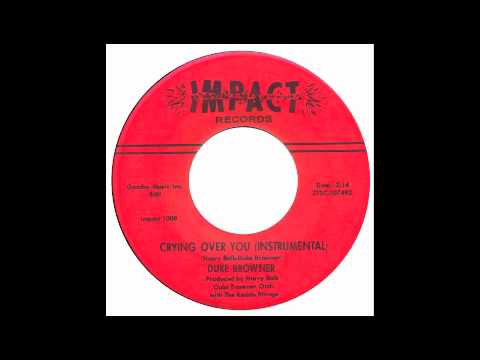 Duke Browner - Crying Over You - Impact