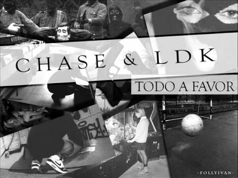 LDK y CHASE - Todo a favor