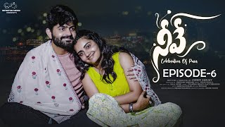 Neeve Web Series || Episode - 6 || Soniya Singh || Pavan Sidhu || Siri Raasi || Infinitum Media