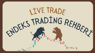 Endeks Trading Rehberi | Live Trade ile Gösteriyorum