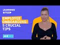 Employee Onboarding 5 Crucial Tips