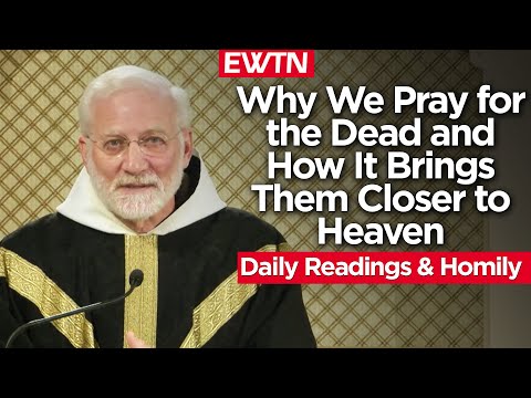 Why We Pray For The Dead and How It Brings Them Closer To Heaven -  Fr. Joseph All Souls Day Homily