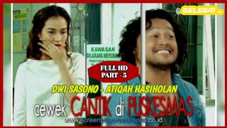 Download lagu FTV LAWAS SCTV - CEWEK CANTIK DI PUSKESMAS // KISAH CINTA DWI SASONO & ATIQAH HASILOAN [PART 5 END] mp3