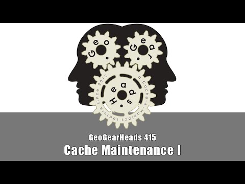 GGH 415: Cache Maintenance I