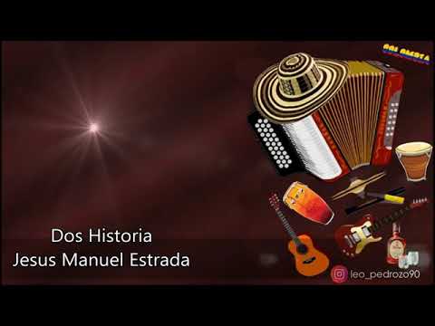 Dos Historias- Jesús Manuel Estrada (letra)