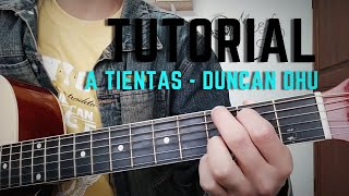 TUTORIAL - A tientas - Duncan Dhu GUITARRA + PDF