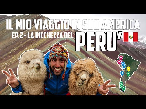 La ricchezza del Perù - capitolo 2 - Il mio viaggio in Sud America