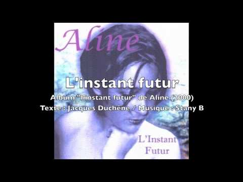 L'instant futur - Aline