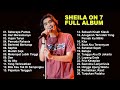 SHEILA ON 7 FULL ALBUM SEBERAPA PANTAS SEPHIA PEJANTAN TANGGUH MELOMPAT LEBIH TINGGI