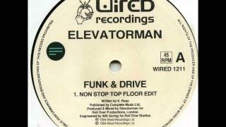 Download lagu Elevatorman - Funk & Drive (Non Stop Top Floor Edit) mp3