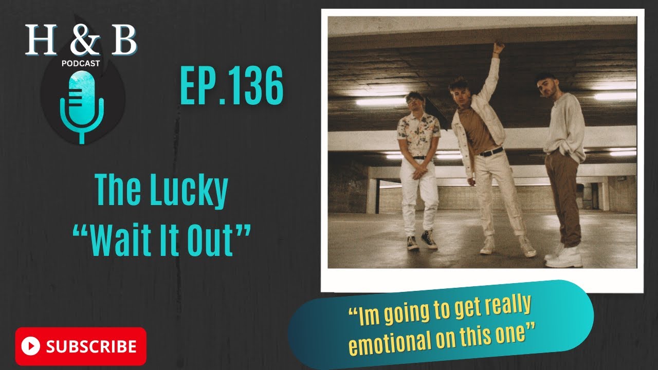 The Lucky "Wait It Out" : An Exclusive Interview