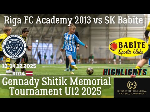 Riga FC Academy 2013 vs SK Babīte｜Gennady Shitik Memorial Cup U-12 13.-14.12.2025 Rīga LV