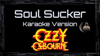 Ozzy Osbourne • Soul Sucker (CC Karaoke / Instrumental)