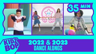 35 Minutes of KIDZ BOP 2022 &amp; KIDZ BOP 2023 Dance Alongs!