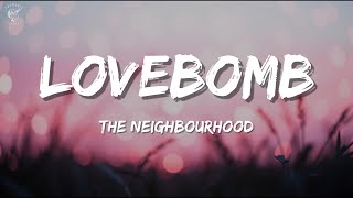 Download lagu The Neighbourhood – Lovebomb (Lyric Video) | (New Release) mp3 Download lagu The Neighbourhood – Lovebomb (Lyric Video) | (New Release) mp3