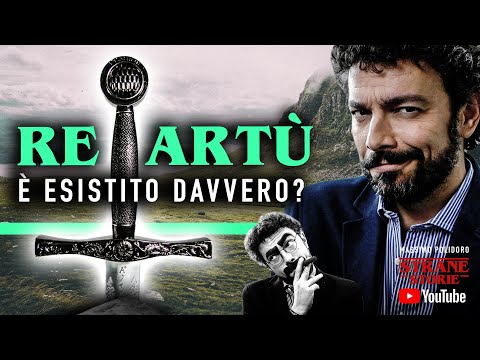 RE ARTÙ: è esistito davvero? - Strane Storie