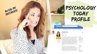 Are you Making these Mistakes on Your Psychology Today Profile?