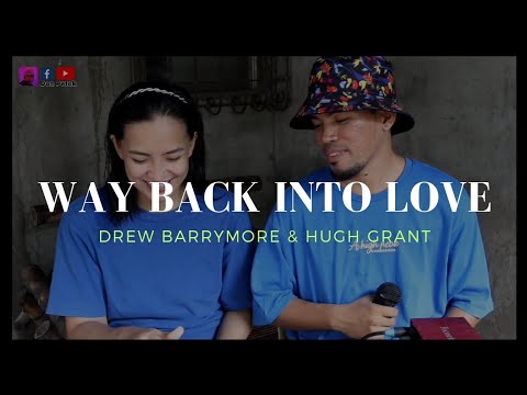 Way Back Into Love || Drew Barrymore & Hugh Grant cover #donpetok