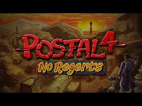 POSTAL 4 No Regerts 