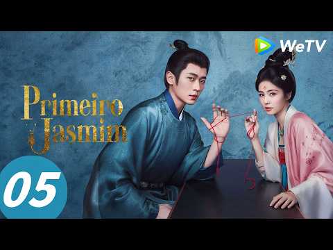 Primeiro Jasmim | Episódio 05 Completo (The First Jasmine) | Bai Lu & Cheng Lei | WeTV