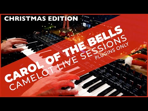 CAMELOT PRO Live Sessions - Carol of the Bells Cover - @AudioModeling @modarttvideos