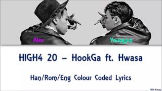 HIGH4 20 - Hookga ft. Hwasa Han/Rom/Eng Colour Coded Lyrics