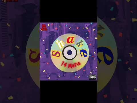 14 Mafia- Shake (Official Audio)
