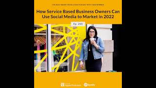 How Service Based Business Owners Can Use Social Media to Market in 2022