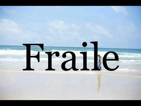 How To Pronounce Fraile🌈🌈🌈🌈🌈🌈Pronunciation Of Fraile