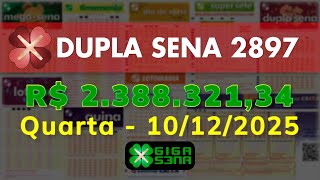 Resultado da Dupla Sena 2897, Quarta-feira, 10/12/2025