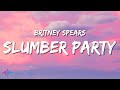 Britney Spears Slumber Party Lyrics
