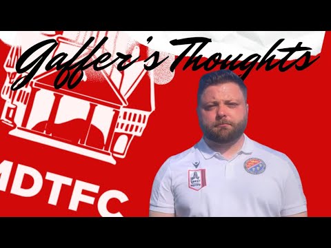 Gaffers thoughts | Market Drayton Town 1-3 Haughmond